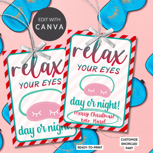 A festive holiday gift tag featuring a cute pink sleep mask and the message: "Relax Your Eyes Day or Night!" Perfect for eye mask or relaxation-themed gifts.