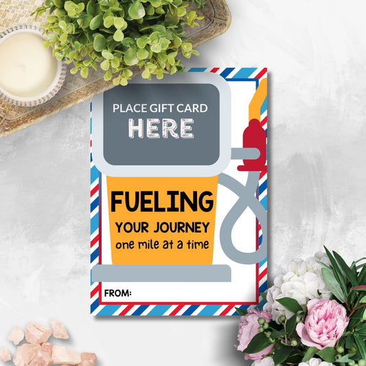 Printable gas station gift card holders for students and anyone, 5x7 inches, laid out on an 8.5 x 11 inch sheet, with a dynamic "Fueling Your Journey One Mile at a Time" message.