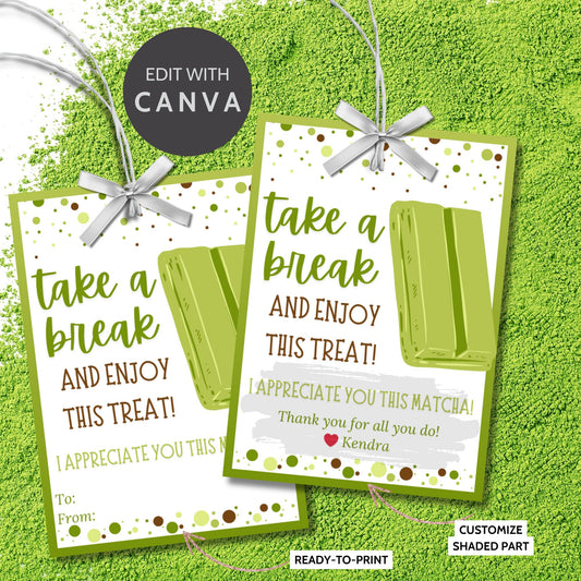 A set of eight editable Matcha KitKat gift tags with the message "Take a Break and Enjoy This Treat! I Appreciate You This Matcha!" laid out on an 8.5 x 11 inch sheet. Perfect for adding a fun and flavorful touch to gifts for employees, teachers, coaches, or anyone deserving of recognition.