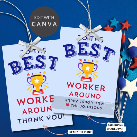 Printable Labor Day gift tags featuring a trophy and the message 'To the Best Worker Around' in bold red, blue, and yellow. Perfect for personalizing and celebrating Labor Day. Size 2.5 x 3.5 inches, 8 tags per sheet.