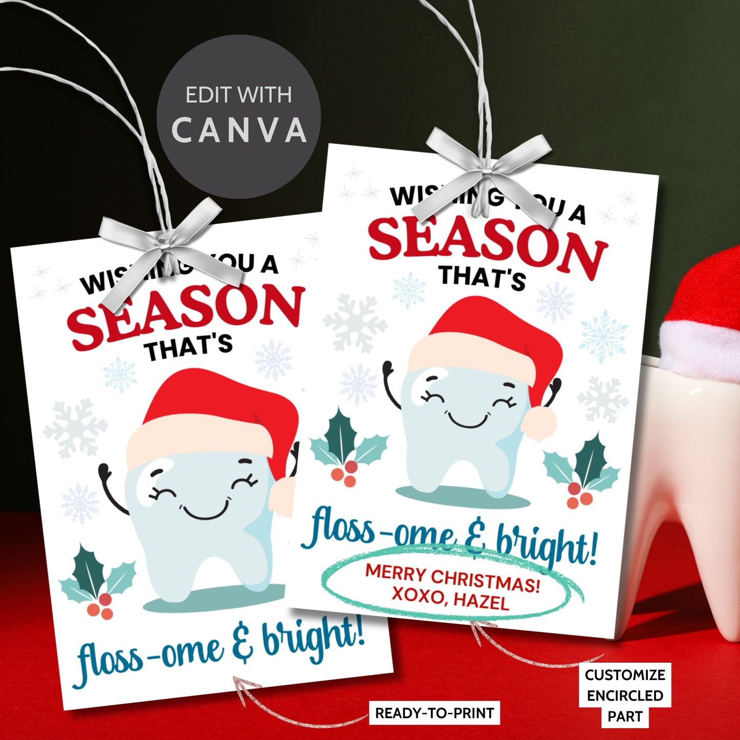 A set of 8 printable and editable holiday gift tags with the message 'Wishing You a Season That's Floss-ome & Bright!' featuring a cheerful tooth character wearing a Santa hat, surrounded by snowflakes, holly, and festive decorations. Perfect for dentists, dental office staff, and dental-themed holiday gifts.