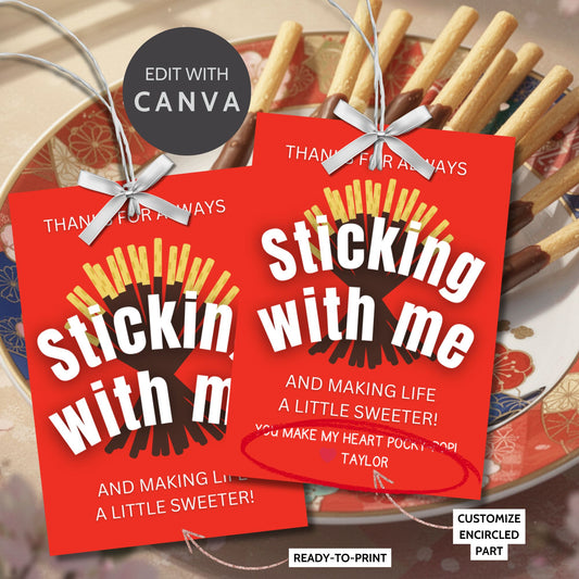 Printable Pocky thank you gift tags reading “Thanks for Always Sticking With Me and Making Life a Little Sweeter,” sized 2.5x3.5 inches, 8 per sheet on 8.5x11 printable PDF, editable Canva template included.
