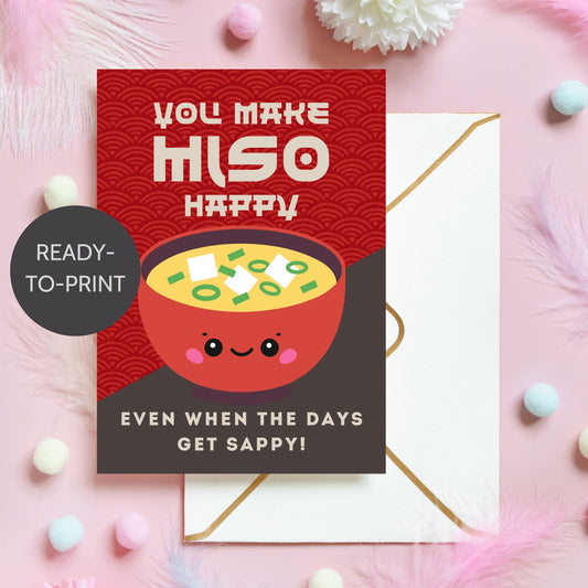 Printable 5x7 greeting card featuring a smiling bowl of miso soup and the message “You Make Miso Happy,” perfect for friends, teachers, or moms. Available as a PDF instant download.