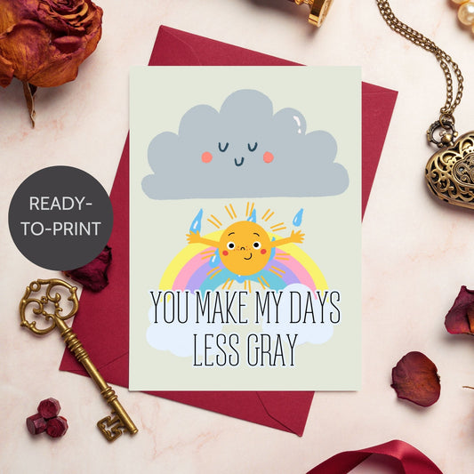 Heartfelt Printable Valentine's Day Greeting Card | 5x7 PDF with "You Make My Days Less Gray" | Instant Download | Given Crafted Wonders