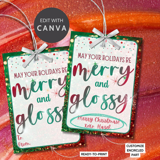 Christmas gift tags featuring the message "May Your Holidays Be Merry and Glossy" with a sparkling, festive design. Perfect for gifts like lip gloss, nail polish, or any glossy present, these printable and editable tags add a polished holiday touch.