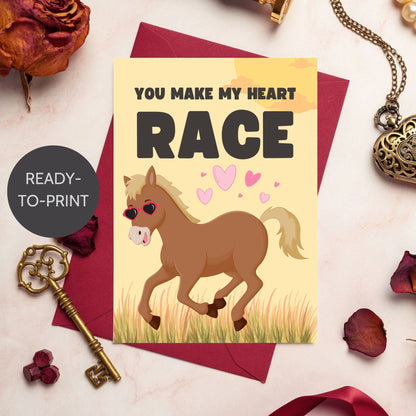 Printable Valentine’s Day Greeting Card featuring the phrase “You Make My Heart Race” with a horse design. Designed as a 5x7 PDF on an 8.5 x 11 sheet with two cards per page. A heartfelt and elegant Valentine’s card for horse lovers and friends.