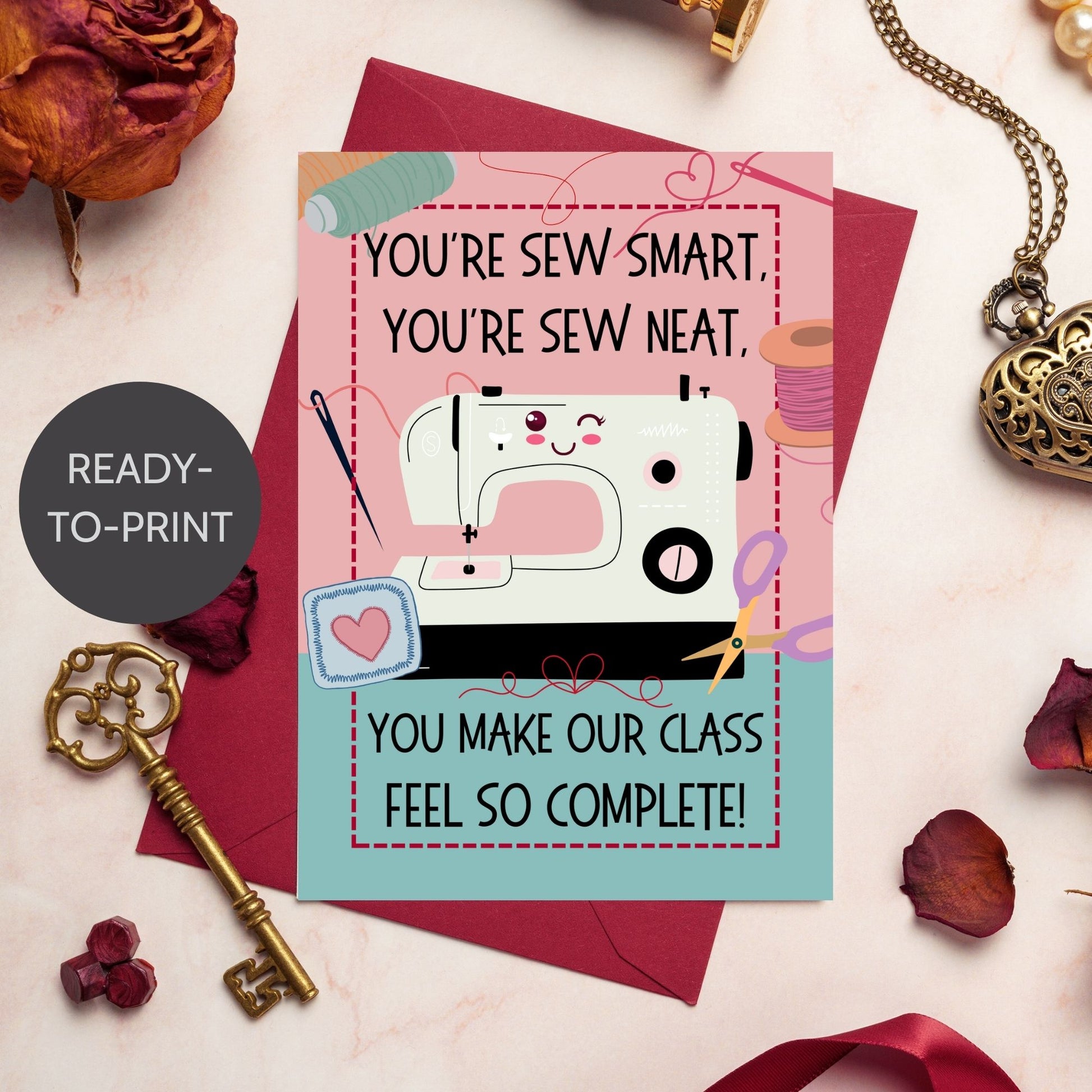 A printable sewing-themed Valentine's Day greeting card with the message "You're Sew Smart, You're Sew Neat." Perfect for sewing teachers, quilters, or crafters. Instant download, 5x7 inches.