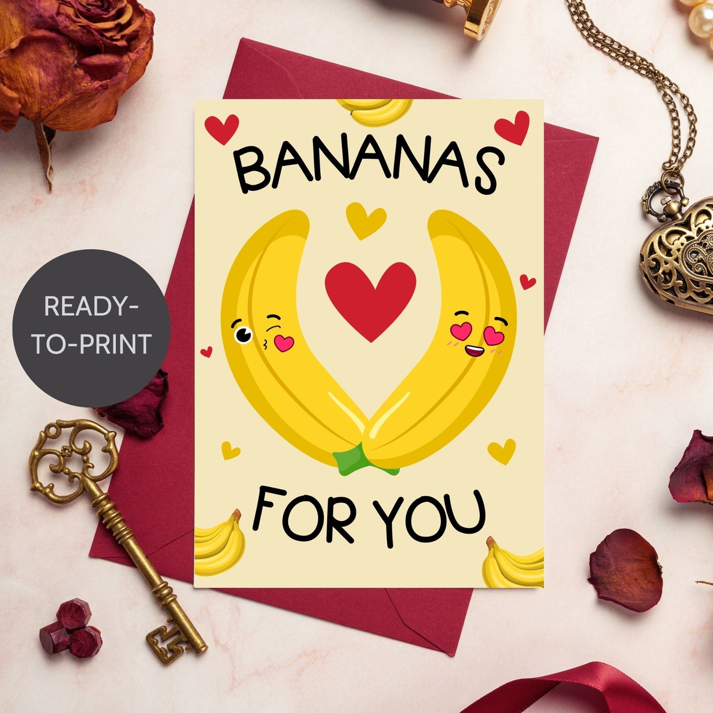 Printable Valentine’s Day Greeting Card featuring the pun “I'm Bananas for You.” Designed as a 5x7 PDF on an 8.5 x 11 sheet with two cards per page. A cute and fun Valentine’s card for fruit lovers.