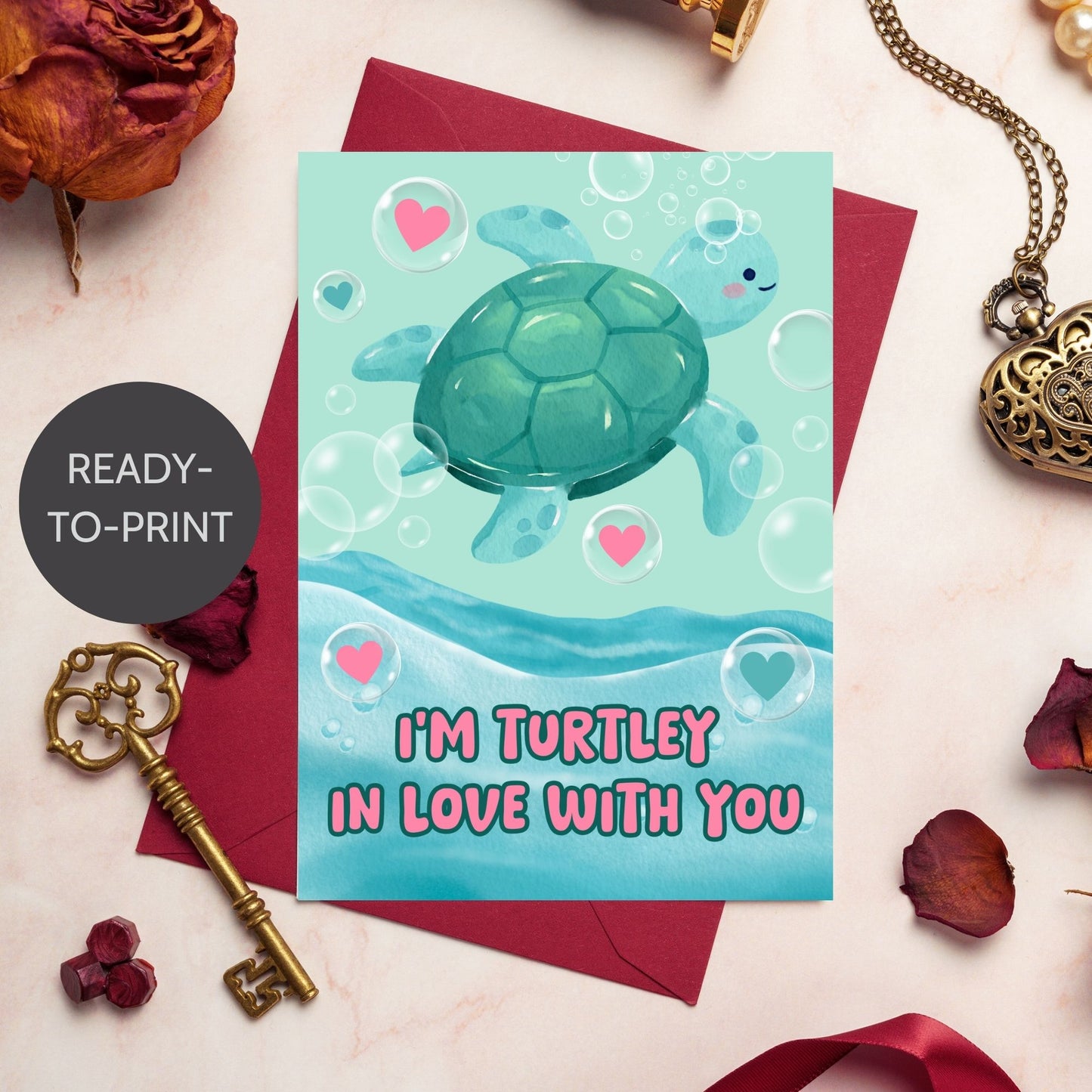 Printable Valentine’s Day Greeting Card featuring the pun “I'm Turtley in Love with You.” Designed as a 5x7 PDF on an 8.5 x 11 sheet with two cards per page. A cute and fun Valentine’s card for turtle lovers.