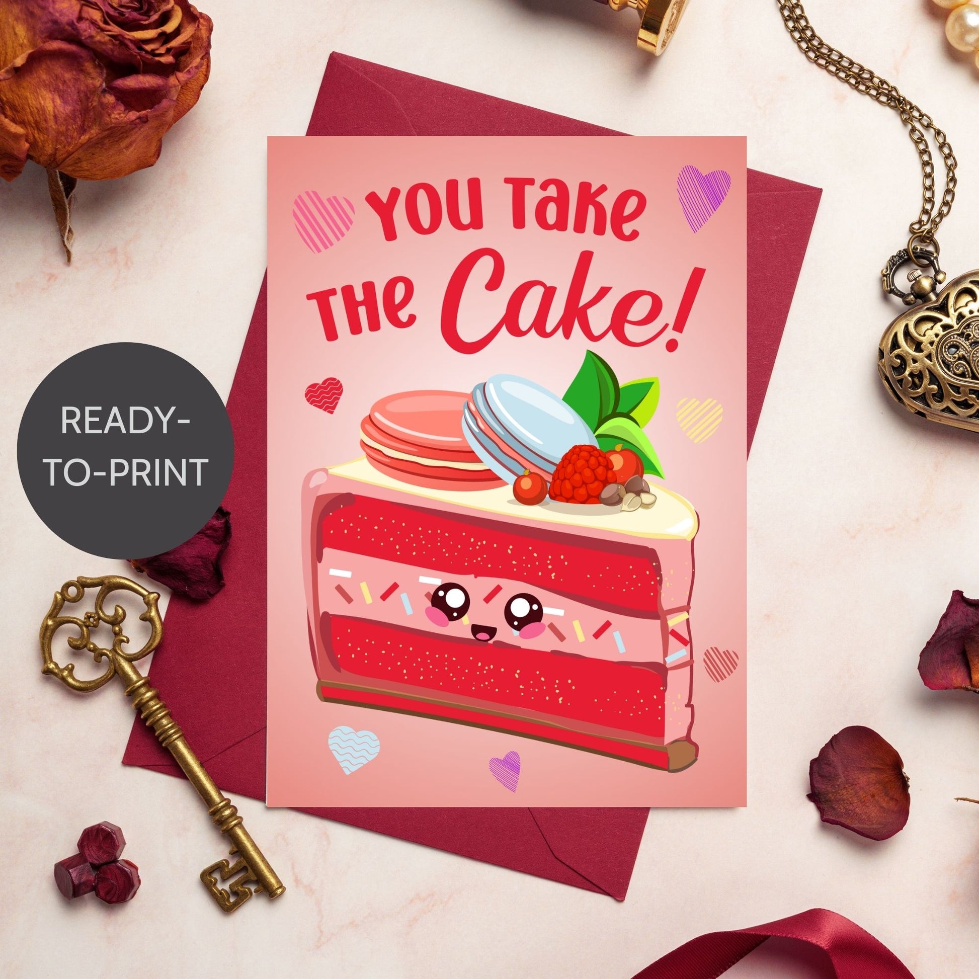 Printable Valentine’s Day card featuring the phrase “You Take the Cake” with a charming dessert design. Designed as a 5x7 PDF on an 8.5 x 11 sheet with two cards per page. A sweet and punny Valentine’s card for loved ones.