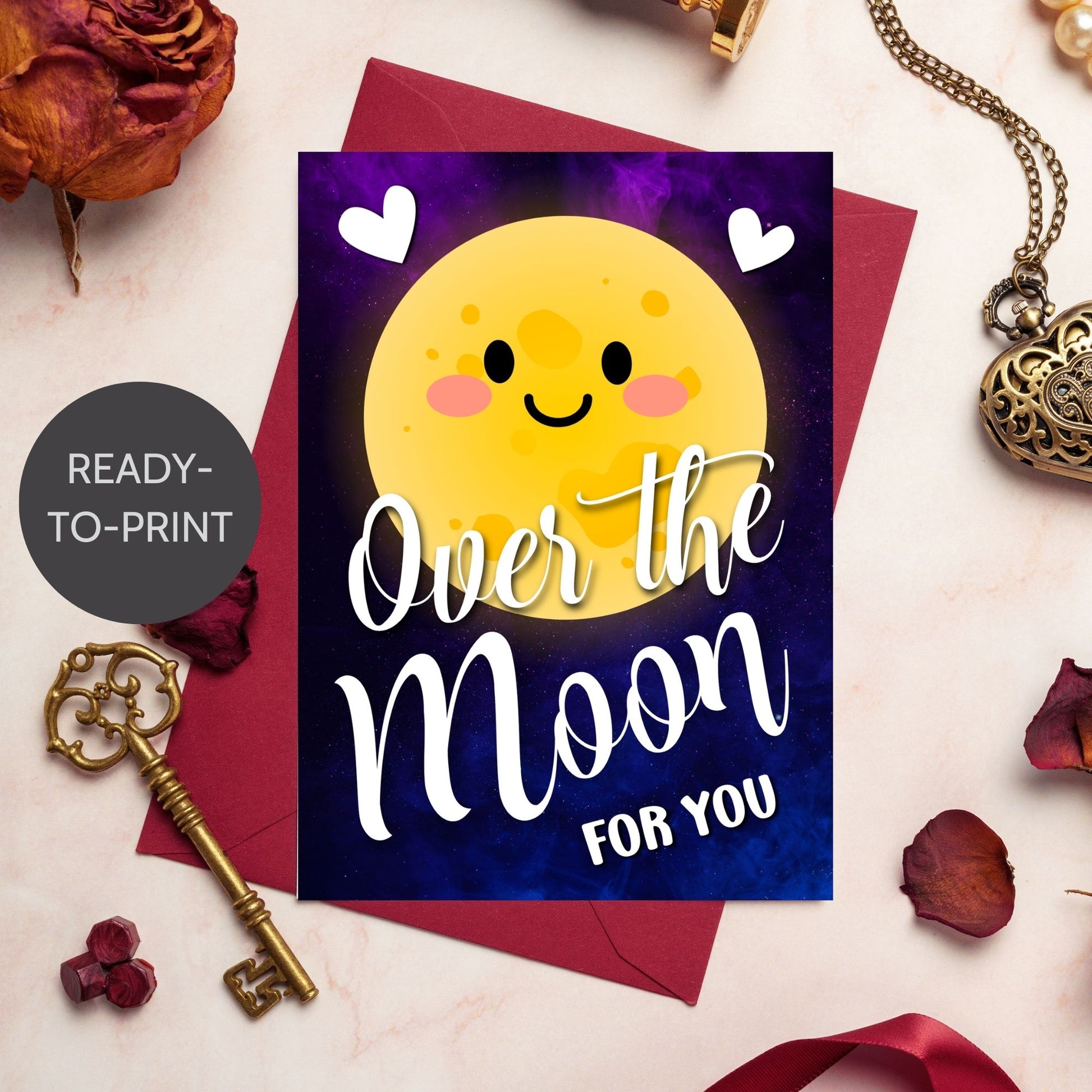 Printable Valentine’s Day Greeting Card featuring the space-inspired phrase “Over the Moon for You.” Designed as a 5x7 PDF on an 8.5 x 11 sheet with two cards per page. A romantic and heartfelt Valentine’s card for stargazers and space lovers.