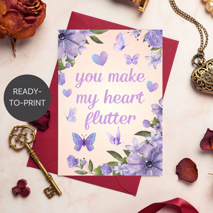 Printable Valentine’s Day Greeting Card featuring the phrase “You Make My Heart Flutter.” Designed as a 5x7 PDF on an 8.5 x 11 sheet with two cards per page. A whimsical and heartfelt Valentine’s card for nature lovers.