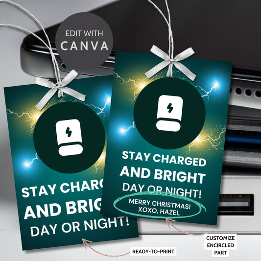 Printable "Stay Charged and Bright Day or Night!" gift tags with a sleek power icon and electrifying background. Ideal for power banks or tech-related gifts. Includes printable PDF and editable Canva template.