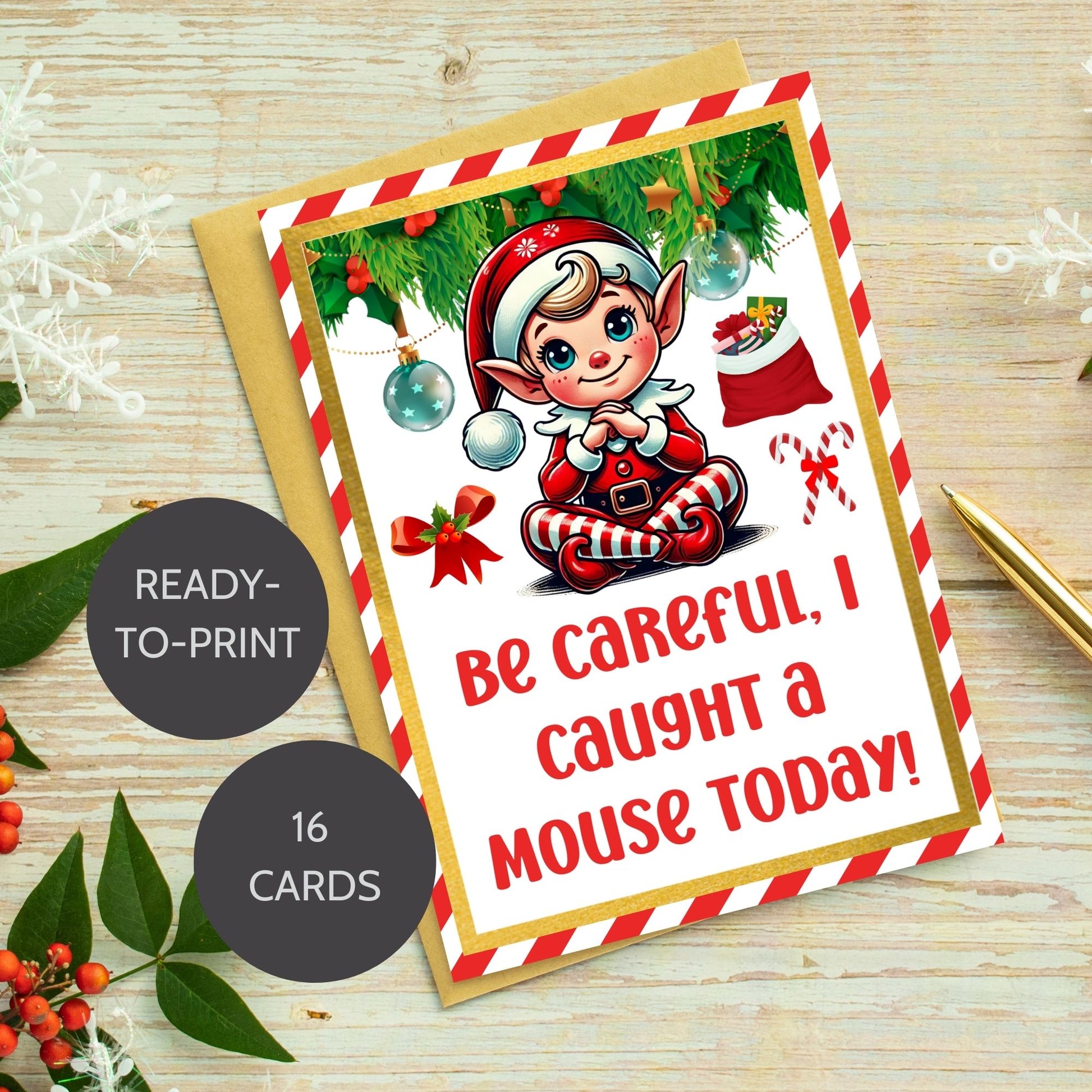 A collection of festive 5x7 printable Elf on the Shelf cards featuring a cute elf with creative sayings like "Be Careful, I Caught a Mouse Today!" and placement guides.