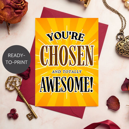 A Christian-themed printable Valentine’s Day card featuring the uplifting message “You’re Chosen and Totally Awesome.” Available as a 5x7 PDF and an 8.5 x 11 sheet (2 per page). Perfect for church groups, Christian encouragement, and faith-based Valentine’s gifting.