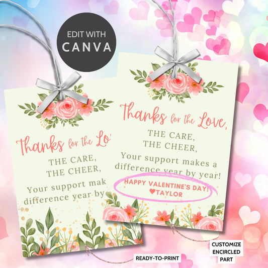 A set of printable Valentine’s Day appreciation gift tags with a floral design, featuring the message “Thanks for the Love, The Care, The Cheer” in elegant red script. The design is editable and printable, laid out 8 per sheet on 8.5 x 11 inches, ideal for teachers, parents, and appreciation gifts.