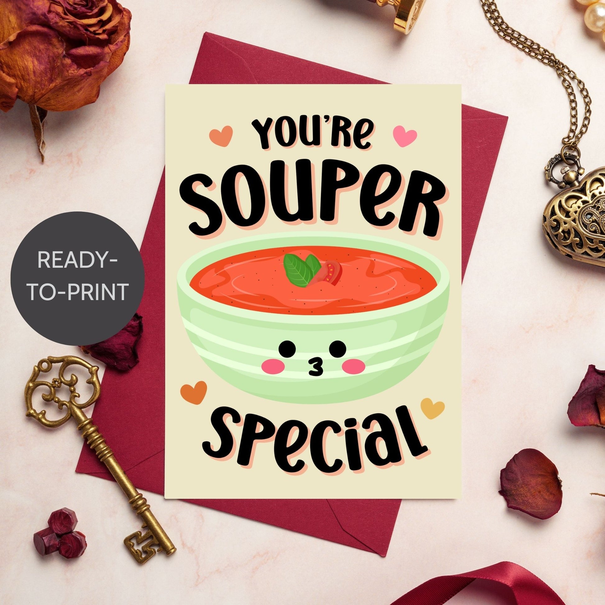 Printable Valentine’s Day card featuring the phrase “You’re Souper Special” with a cozy soup design. Designed as a 5x7 PDF on an 8.5 x 11 sheet with two cards per page. A comforting and punny Valentine’s card for loved ones.