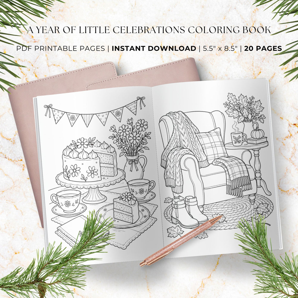 A promotional mockup for a printable coloring book titled 'A Year of Little Celebrations Coloring Book.' The image shows an open black-and-white illustrated book with cozy holiday-themed pages, a closed pink notebook or folder behind it, a rose-gold pen, and pine branches on a light marble surface.