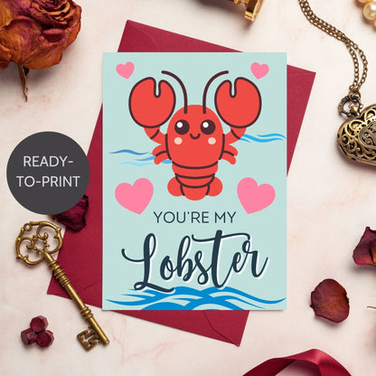 Printable Valentine’s Day Greeting Card featuring the message “You're My Lobster.” Designed as a 5x7 PDF on an 8.5 x 11 sheet with two cards per page. A cute and heartfelt Valentine’s card for Friends fans.