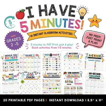 Promotional graphic for a printable classroom activity bundle titled "I HAVE 5 MINUTES!" showing colorful text, icons, and previews of multiple printable activity pages including "Would You Rather?", "Name That?", "This or That?", "Mystery Doodle", "One-Minute Detective", and "60-Second Challenge". Text at the bottom says "20 Printable PDF Pages | Instant Download | 8.