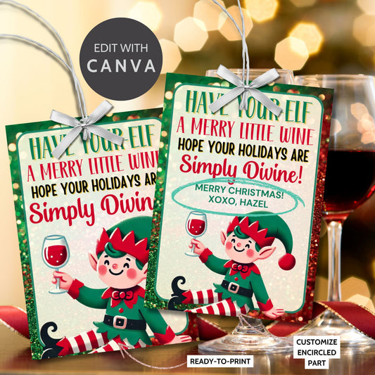 Christmas gift tags featuring a cheerful elf holding a glass of wine with the message "Have Your-elf a Merry Little Wine," perfect for holiday wine gifts. These printable and editable tags add a festive and humorous touch to wine presents.