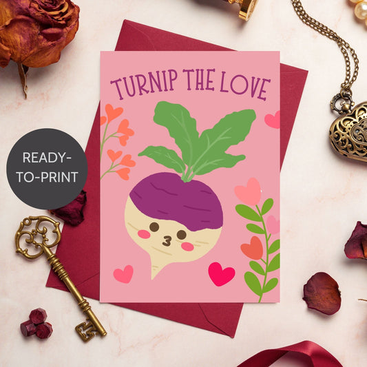 Printable Valentine’s Day Greeting Card featuring the phrase “Turnip the Love” with a cute turnip illustration. Designed as a 5x7 PDF on an 8.5 x 11 sheet with two cards per page. A punny and playful Valentine’s card for loved ones.