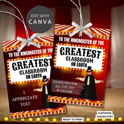 Circus ringmaster-themed teacher appreciation gift tags, sized 2.5 x 3.5 inches, featuring a ringmaster under a circus tent with the text "Greatest Classroom on Earth," laid out 8 per sheet on an 8.5 x 11-inch printable page. Includes editable Canva template for personalization.