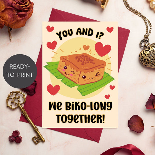 Printable Valentine’s Day card featuring the phrase “You and I, We Biko-long Together” with a Filipino Biko-inspired design. Designed as a 5x7 PDF on an 8.5 x 11 sheet with two cards per page. A punny and heartfelt Valentine’s card for Filipino food lovers.