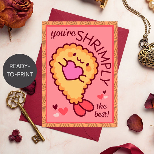 Printable Valentine’s Day Greeting Card featuring the pun “You're Shrimply the Best.” Designed as a 5x7 PDF on an 8.5 x 11 sheet with two cards per page. A fun and punny Valentine’s card for seafood lovers and friends.