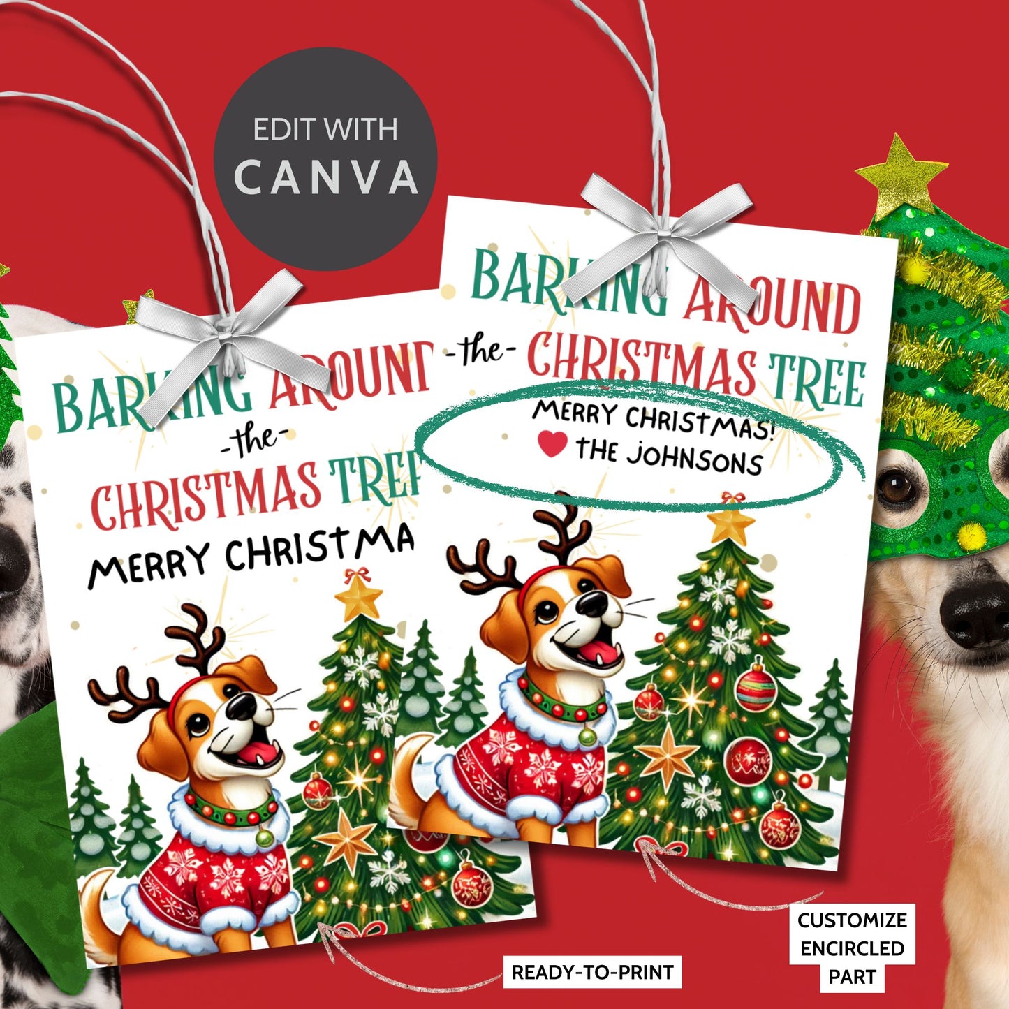 Christmas gift tags featuring a joyful dog with reindeer antlers and a festive sweater, surrounded by decorated Christmas trees, with the message "Barking Around the Christmas Tree." These printable and editable tags are perfect for dog lovers and add a fun holiday touch to gifts.