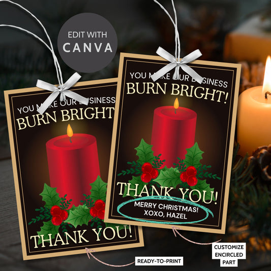 Candle-themed holiday gift tags with a glowing red candle, holly decorations, and the message: "You make our business burn bright! Thank you!"