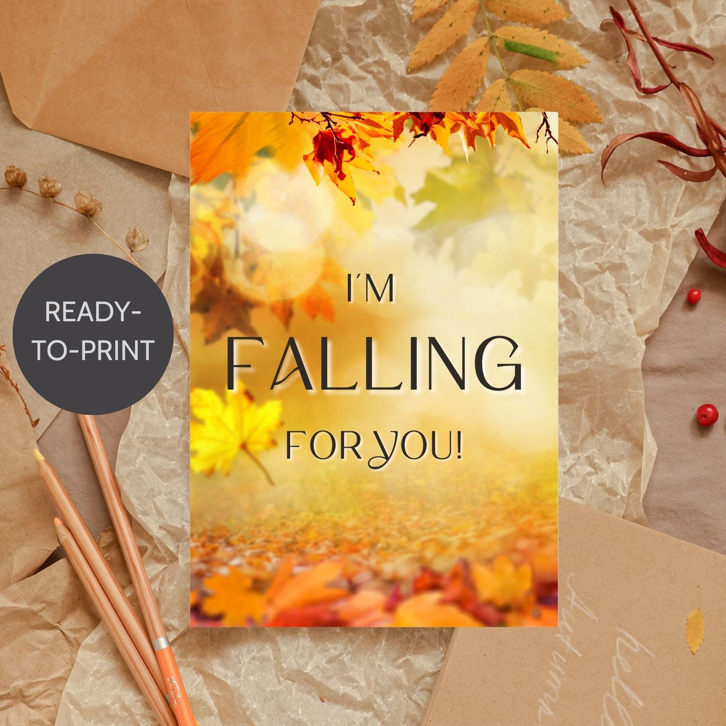 Printable Fall Greeting Card featuring a playful autumn design with the message 'I'm Falling for You,' ideal for expressing romantic feelings this season.