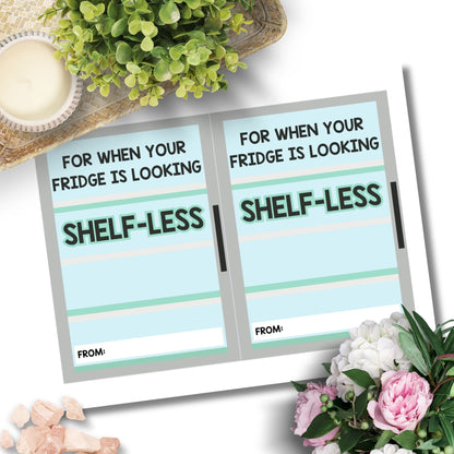 Printable grocery store gift card holders for students and anyone, 5x7 inches, laid out on an 8.5 x 11 inch sheet, with a witty "For When Your Fridge is Looking Shelfless" message.