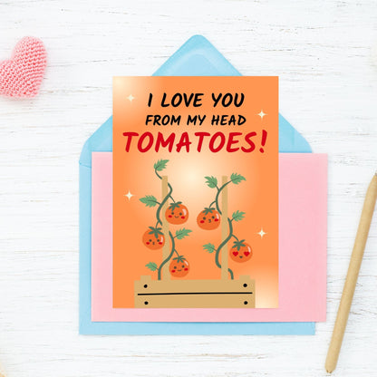 Printable Valentine’s Day Greeting Card featuring the phrase “I Love You From My Head Tomatoes” with a tomato design. Designed as a 5x7 PDF on an 8.5 x 11 sheet with two cards per page. A fun and punny Valentine’s card for loved ones.