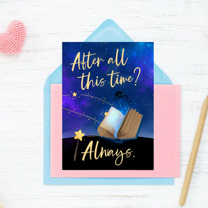 Printable Valentine’s Day Greeting Card featuring the Harry Potter-inspired quote “After All This Time? Always.” Designed as a 5x7 PDF on an 8.5 x 11 sheet with two cards per page. A romantic and heartfelt card for Potter fans.