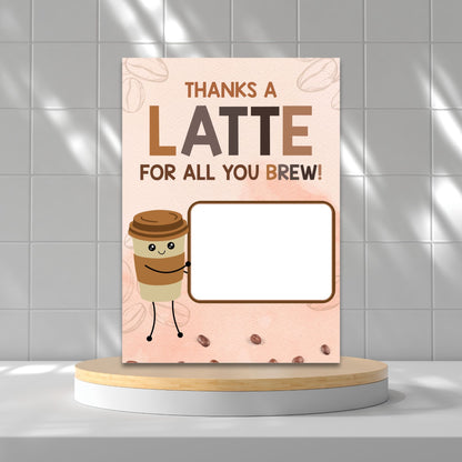 Printable 5x7 gift card holder with “Thanks a Latte for All You Brew” message – ideal for teachers, employees, students, coworkers, parents – features cute coffee design, 2 per sheet plus single version with bleed