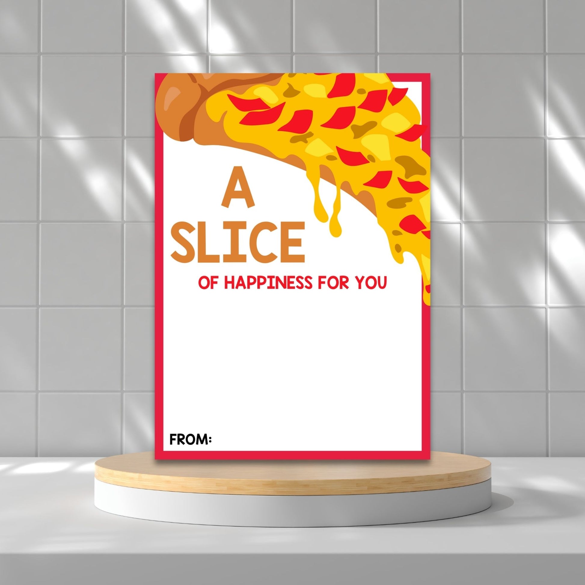 Printable pizza gift card holders for students and anyone, 5x7 inches, laid out on an 8.5 x 11 inch sheet, with a cheerful "A Slice of Happiness for You" message.