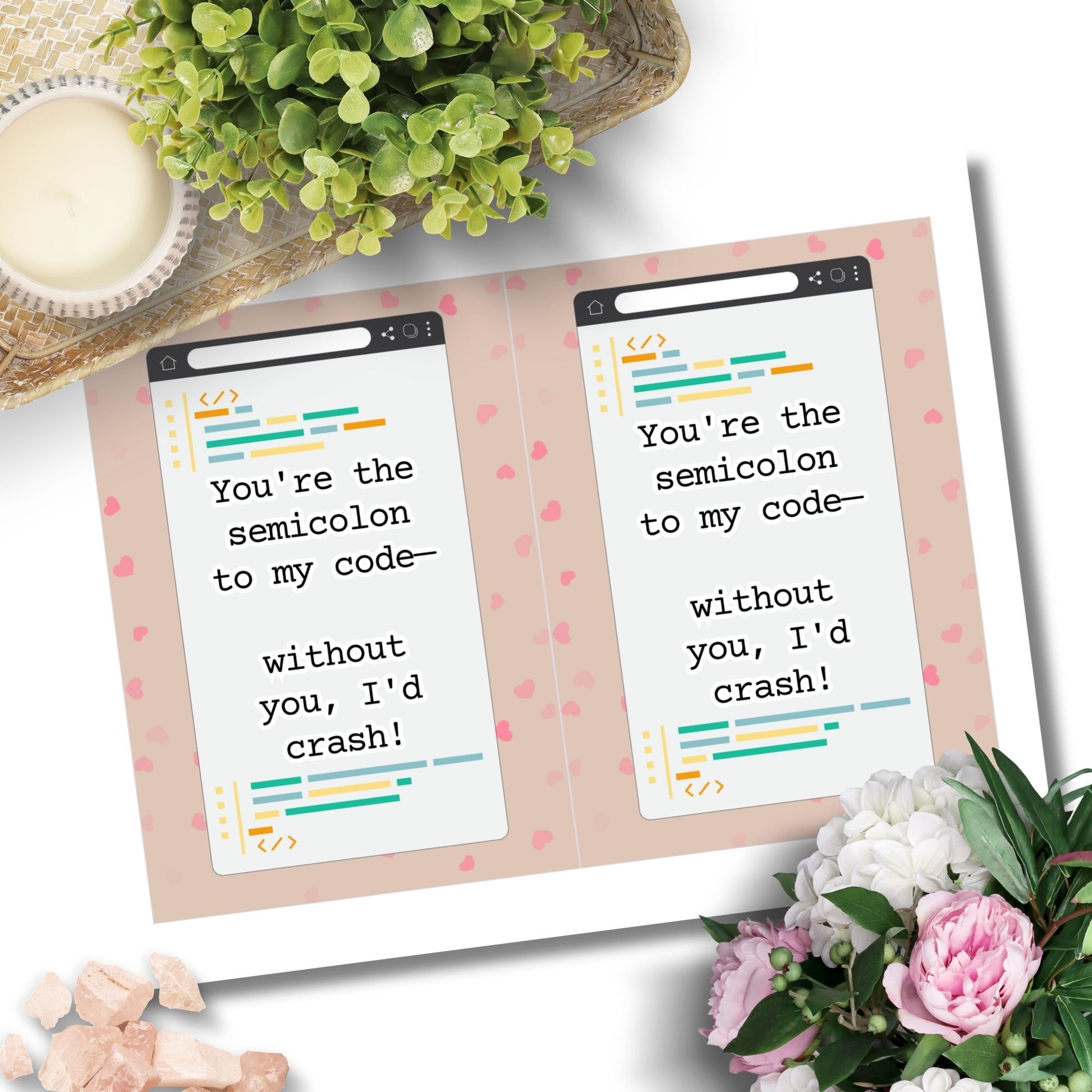 A printable Valentine’s Day card featuring a clever coding pun: “You’re the Semicolon to My Code,” perfect for programmers and tech lovers.
