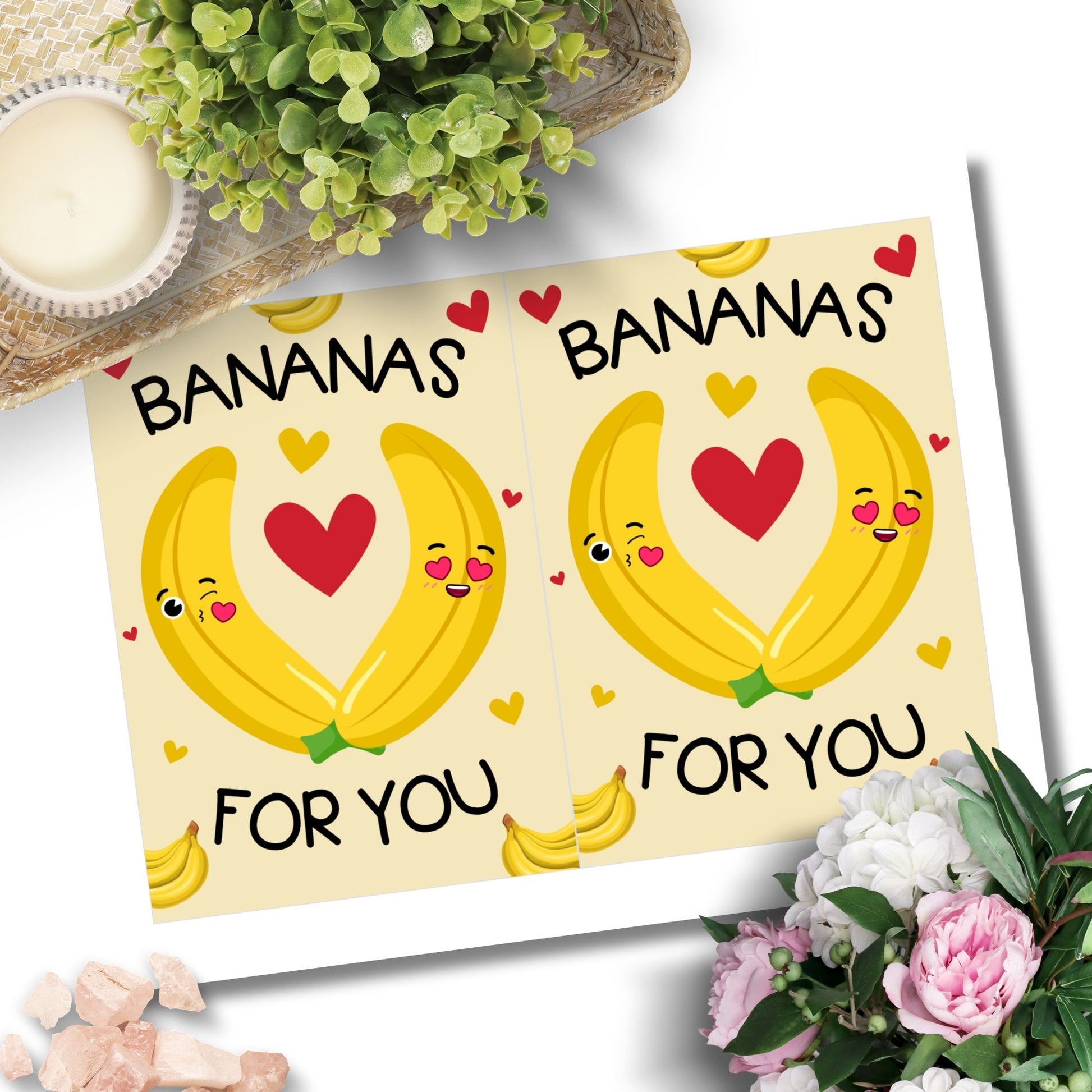 Printable Valentine’s Day Greeting Card featuring the pun “I'm Bananas for You.” Designed as a 5x7 PDF on an 8.5 x 11 sheet with two cards per page. A cute and fun Valentine’s card for fruit lovers.