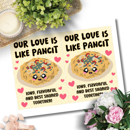 Printable Valentine’s Day card featuring the phrase “Our Love is Like Pancit” with a Filipino Pancit-inspired design. Designed as a 5x7 PDF on an 8.5 x 11 sheet with two cards per page. A punny and heartfelt Valentine’s card for Filipino food lovers.