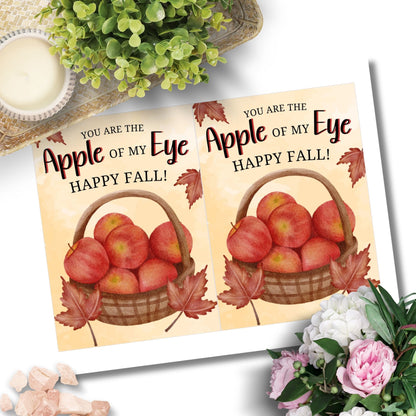 Printable Fall Greeting Card featuring a charming apple theme with the message 'You Are the Apple of My Eye,' perfect for sending warm autumn greetings.