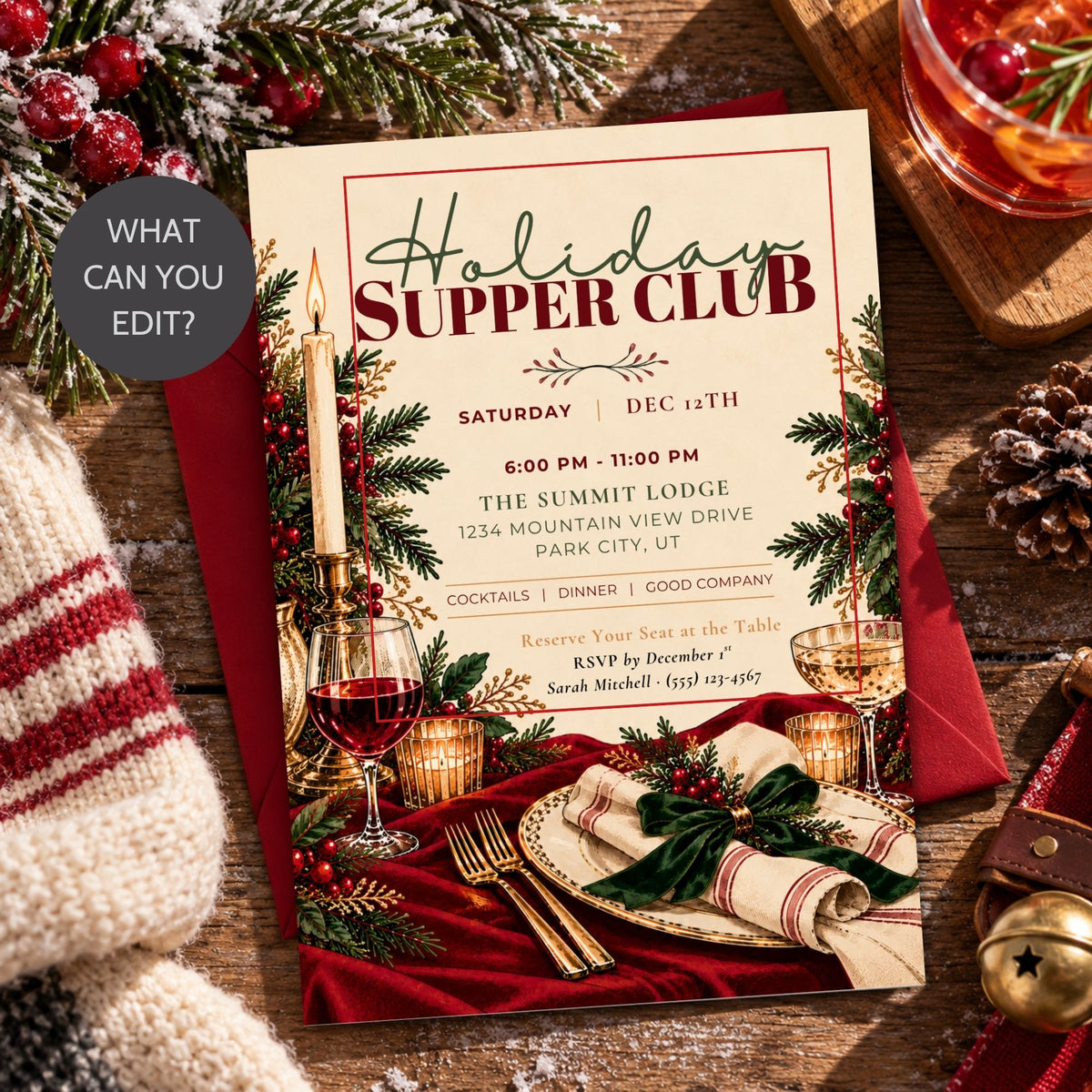A festive holiday supper club invitation card styled on a rustic wooden table with red napkins, candles, wine glasses, greenery, and holiday accessories. A dark gray circular badge on the left reads 'WHAT CAN YOU EDIT'.