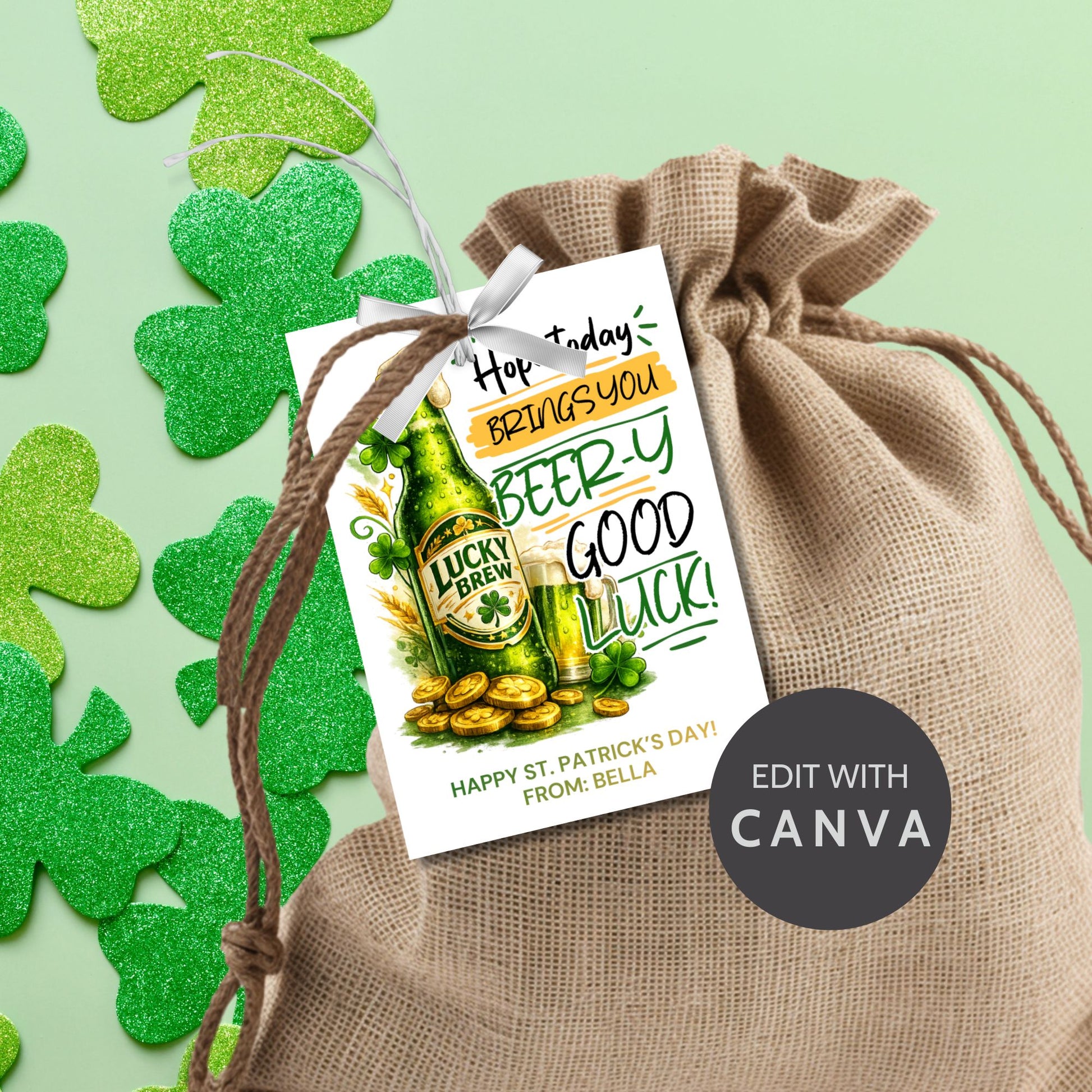 St. Patrick’s Day printable gift tag featuring a green beer-inspired drink with the phrase “Hope Today Brings You Beery Good Luck.” The festive design includes shamrocks and lucky elements. Tags are sized 2.5 x 3.5 inches, arranged 8 per 8.5 x 11 printable sheet, and available as a printable PDF and editable Canva template.