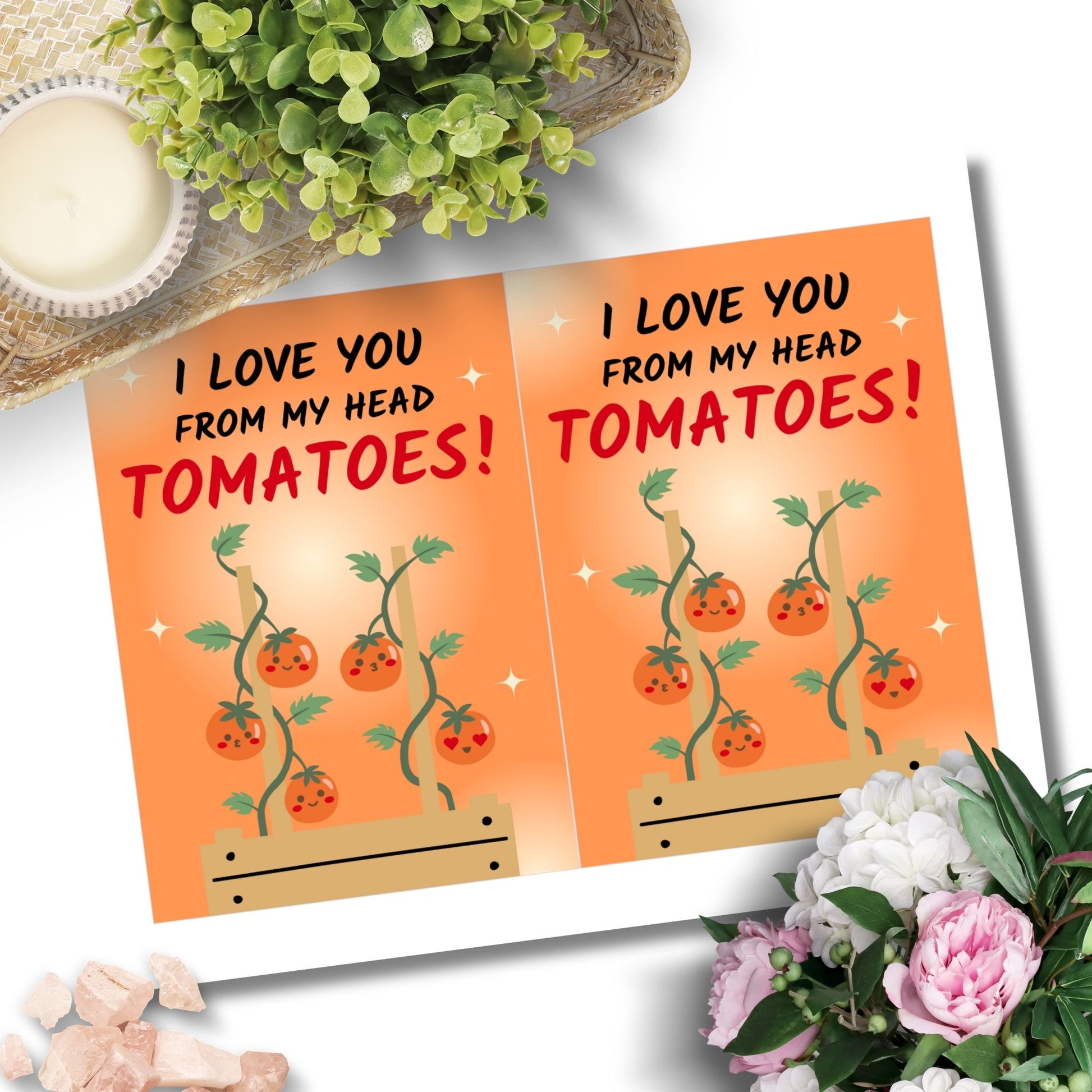 Printable Valentine’s Day Greeting Card featuring the phrase “I Love You From My Head Tomatoes” with a tomato design. Designed as a 5x7 PDF on an 8.5 x 11 sheet with two cards per page. A fun and punny Valentine’s card for loved ones.