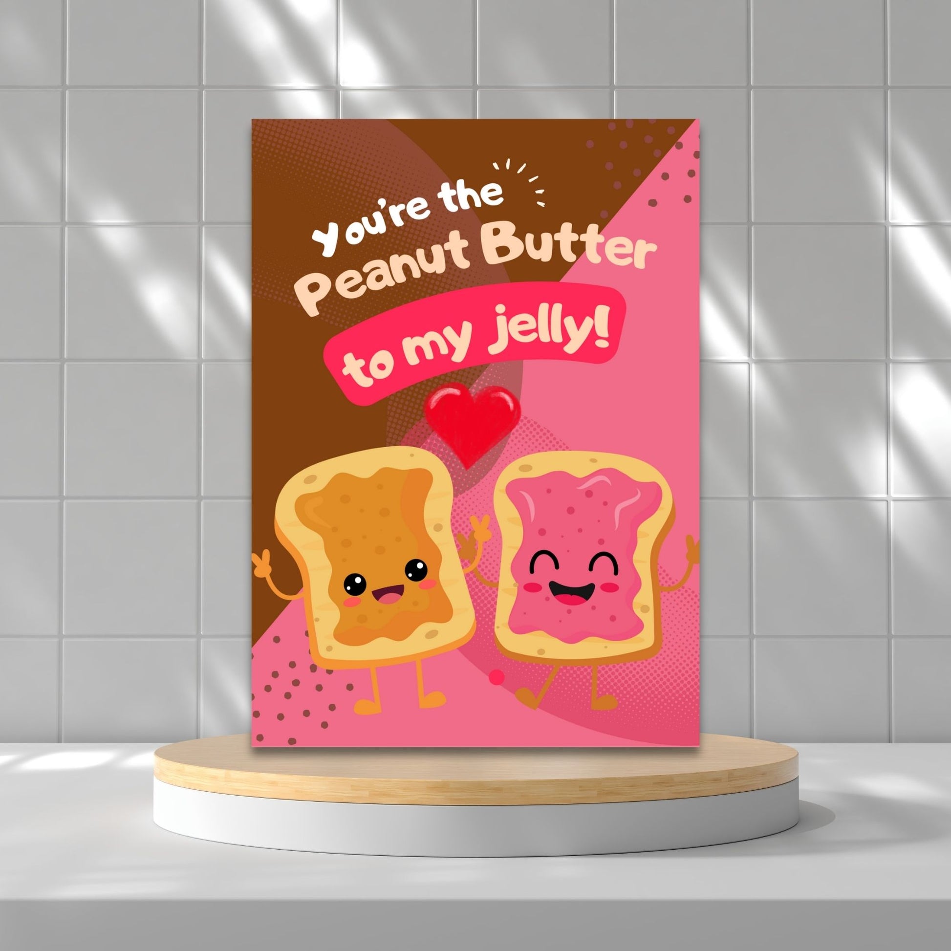 Printable Valentine’s Day Greeting Card featuring the phrase “You’re the Peanut Butter to My Jelly.” Designed as a 5x7 PDF on an 8.5 x 11 sheet with two cards per page. A cute and heartfelt Valentine’s card for foodies and loved ones.