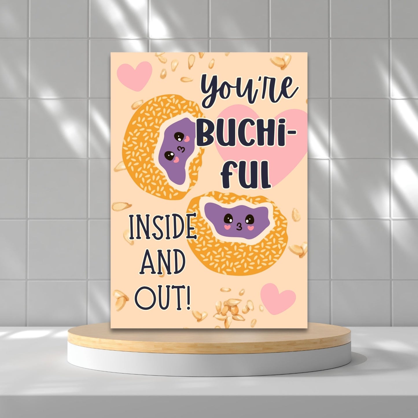 Printable Valentine’s Day card featuring the phrase “You’re Buchiful Inside and Out” with a cute and charming buchi (sticky sesame ball) design. Designed as a 5x7 PDF on an 8.5 x 11 sheet with two cards per page. A punny and heartfelt Valentine’s card for food lovers.