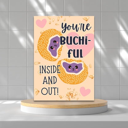 Printable Valentine’s Day card featuring the phrase “You’re Buchiful Inside and Out” with a cute and charming buchi (sticky sesame ball) design. Designed as a 5x7 PDF on an 8.5 x 11 sheet with two cards per page. A punny and heartfelt Valentine’s card for food lovers.