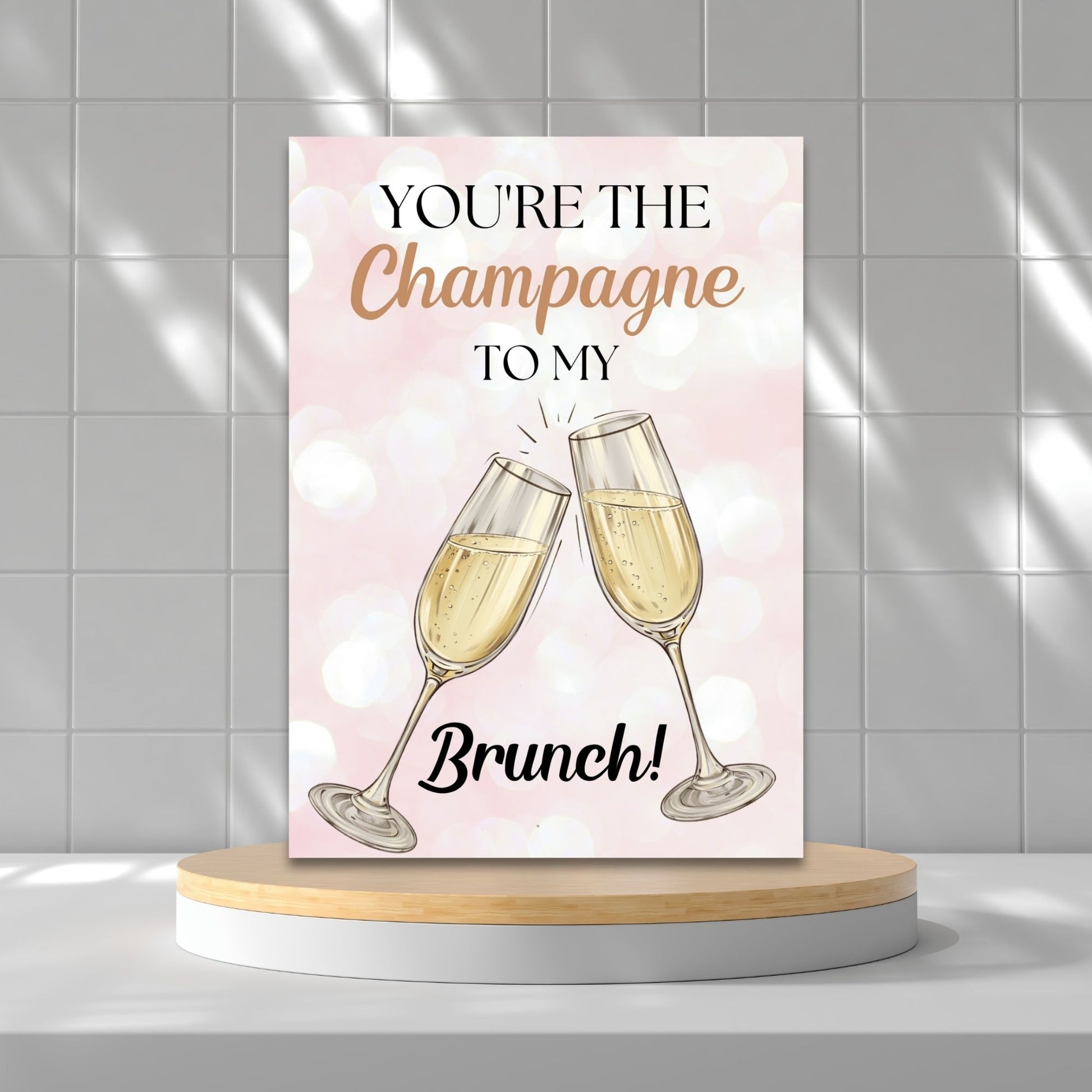 A printable Galentine’s Day greeting card featuring a chic champagne and brunch theme, with the phrase "You’re the Champagne to My Brunch." A 5x7-inch design, perfect for best friends, brunch lovers, and Galentine’s celebrations, available as an instant download.