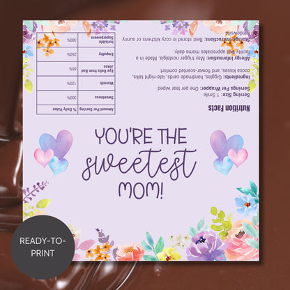 Floral watercolor chocolate bar wrapper with the message “You’re the Sweetest Mom!” in soft purple and heart accents – printable gift for Mother's Day, grandma, or church moms.