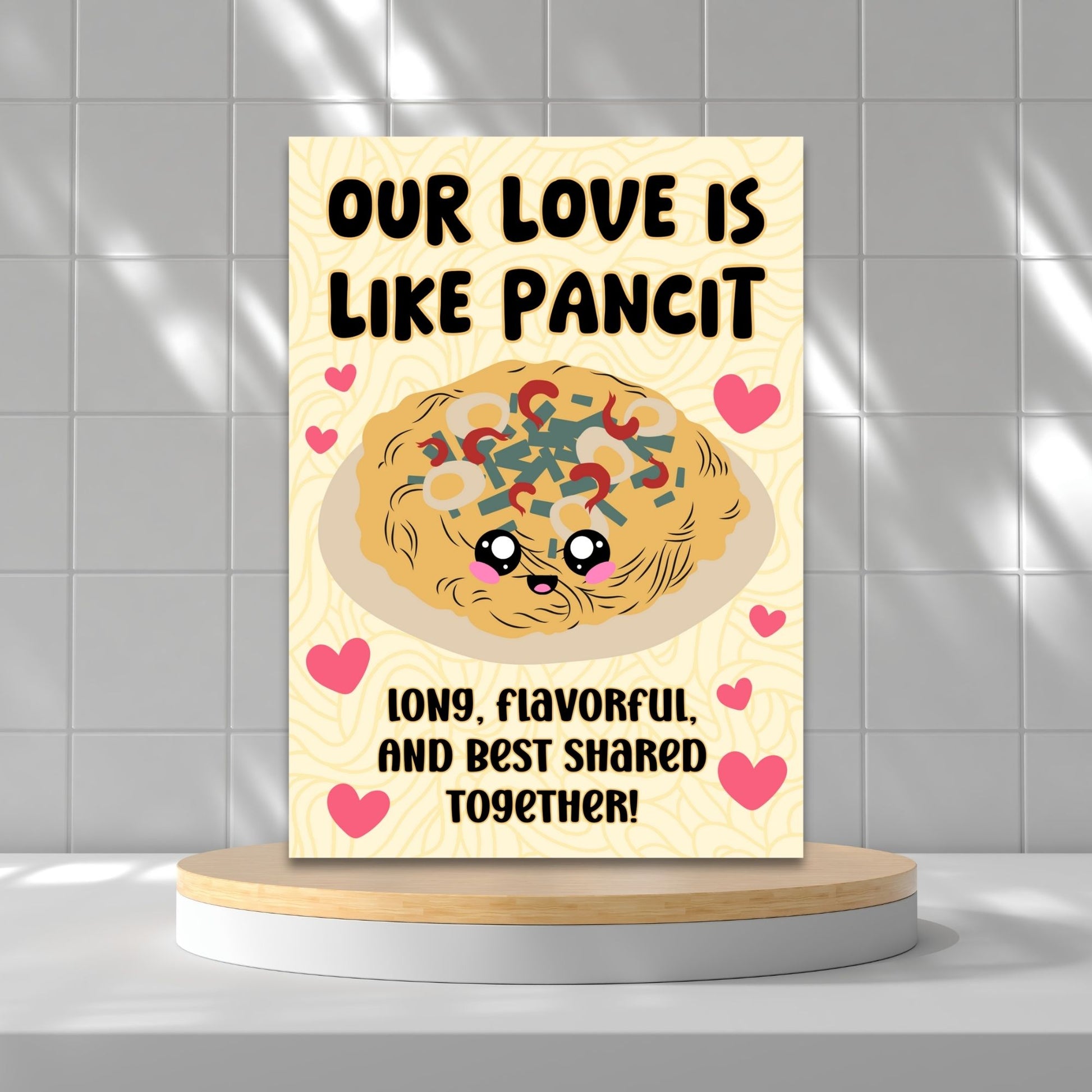 Printable Valentine’s Day card featuring the phrase “Our Love is Like Pancit” with a Filipino Pancit-inspired design. Designed as a 5x7 PDF on an 8.5 x 11 sheet with two cards per page. A punny and heartfelt Valentine’s card for Filipino food lovers.